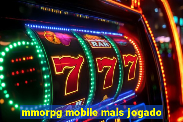 mmorpg mobile mais jogado